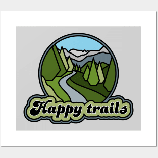Happy Trails Posters and Art